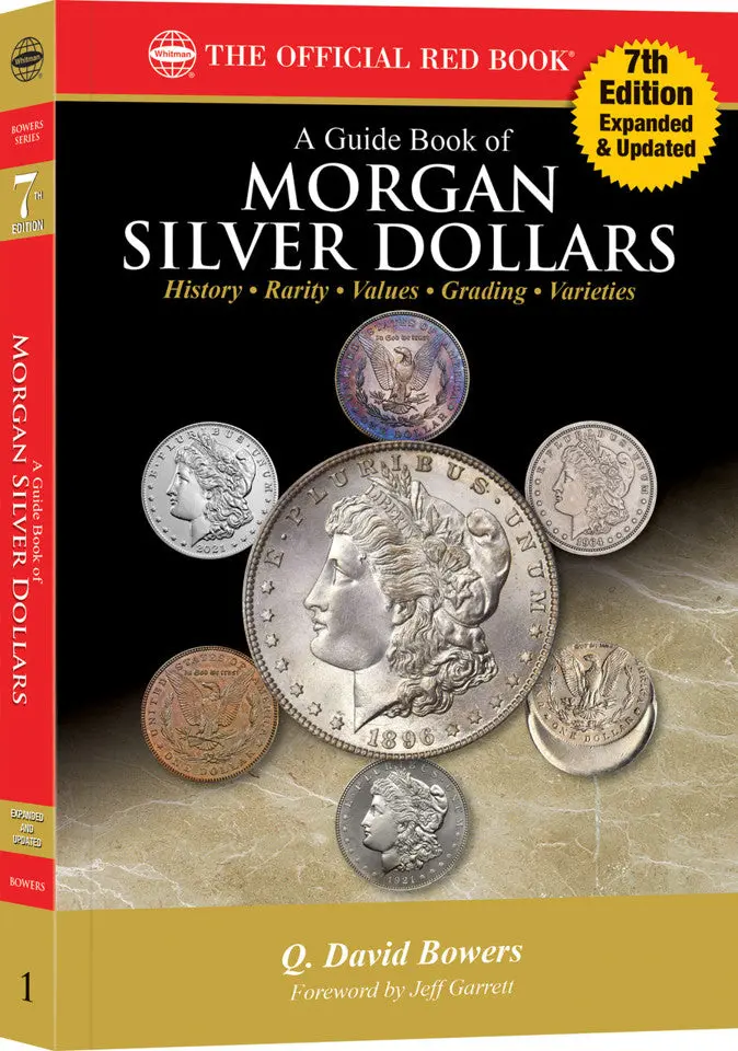 Whitman Red Book Series #1: A Guide Book Of Morgan Silver Dollars, 7Th Edition - History, Values, Collecting 1